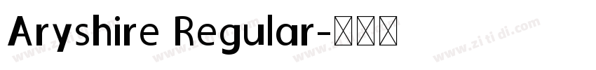 Aryshire Regular字体转换